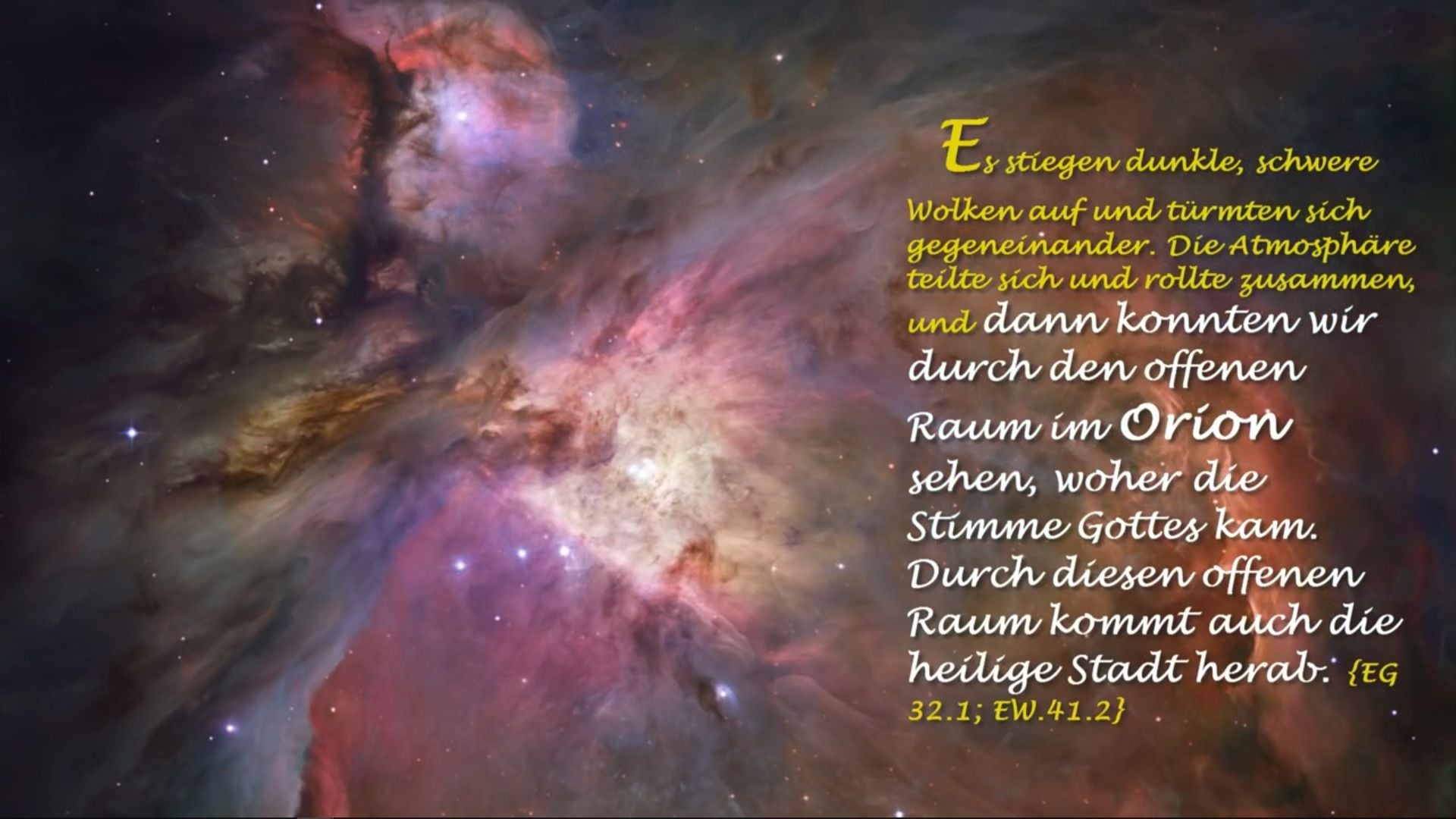 1. LetzterCountdown - Über uns. A vibrant image of the Orion Nebula, showing a rich tapestry of gas and dust clouds in hues of orange, pink, and yellow, intertwined with dark regions. A German text overlay on the image discusses a poetic description of celestial observation and divine communication through the stars. Opens a video in a new window.