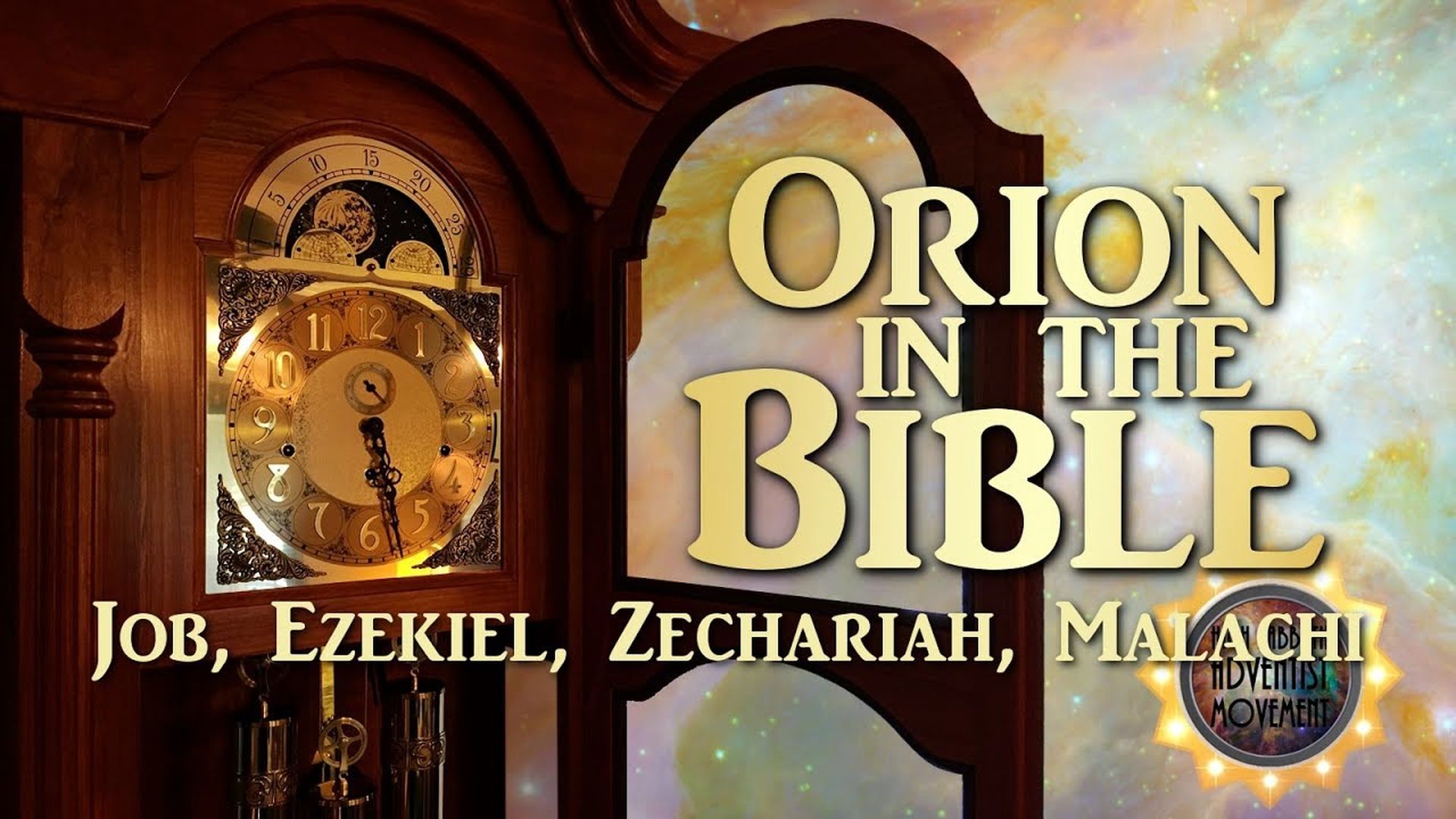 3. Orion in the Bible - Job, Ezekiel, Zechariah, Malachi. An ornate wooden grandfather clock merges seamlessly into a swirling nebula sky. Overlay text highlights "Orion in the Bible" with references to Job, Ezekiel, Zechariah, and Malachi shown prominently. Opens a video in a new window.