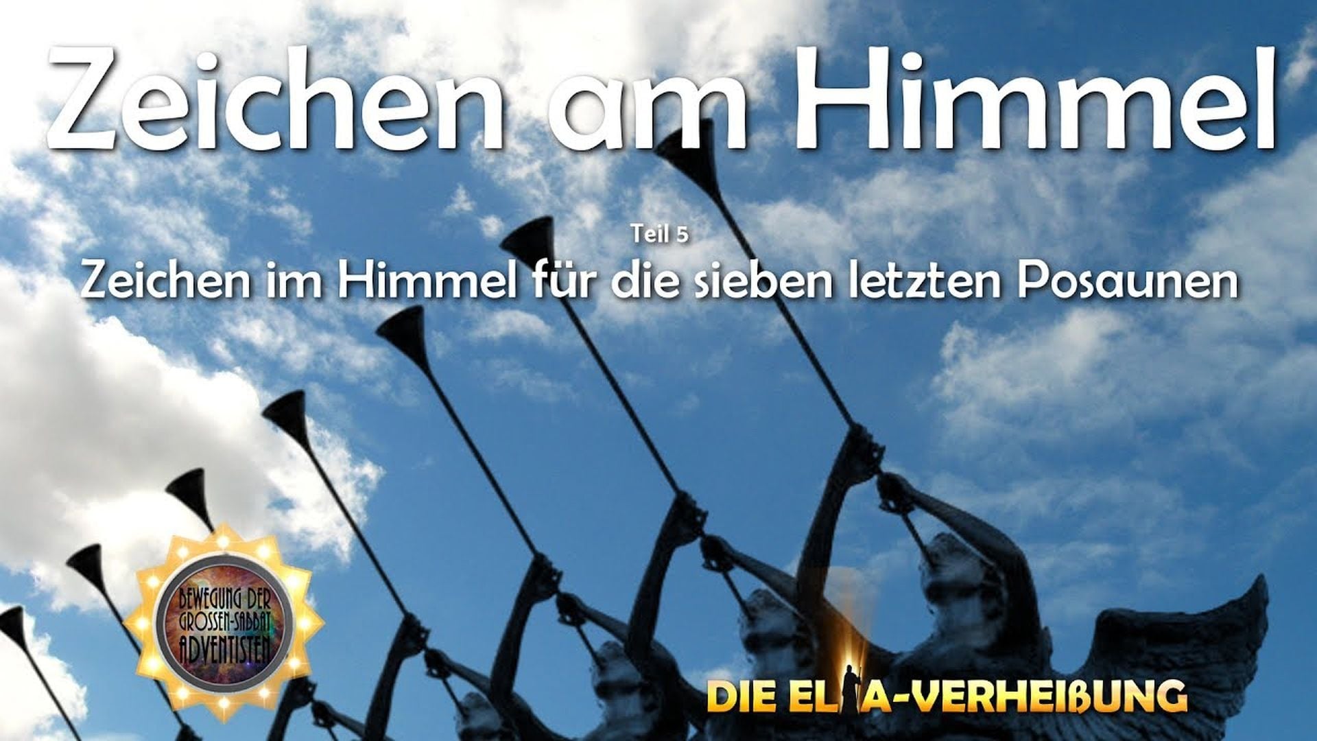 5. Zeichen am Himmel - Teil 5. A series of black flag banners held aloft against a partly cloudy sky, accompanied by text in German discussing celestial signs related to prophetic events, specifically mentioning "the last seven trumpets." Opens a video in a new window.