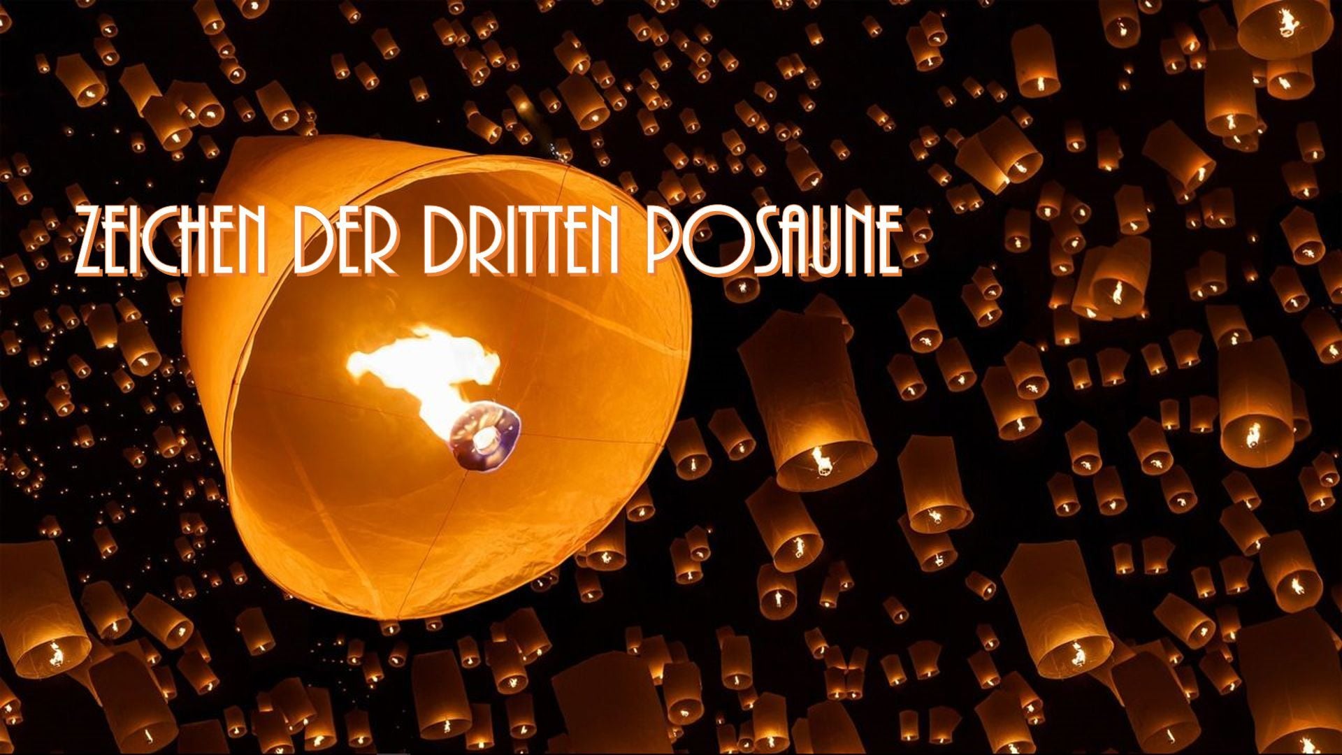 6. Zeichen der dritten Posaune. An image featuring a large, illuminated sphere floating amidst numerous smaller glowing orbs against a dark background, with the phrase "Zeichen der Dritten Posaune" displayed in white text at the top. Opens a video in a new window.