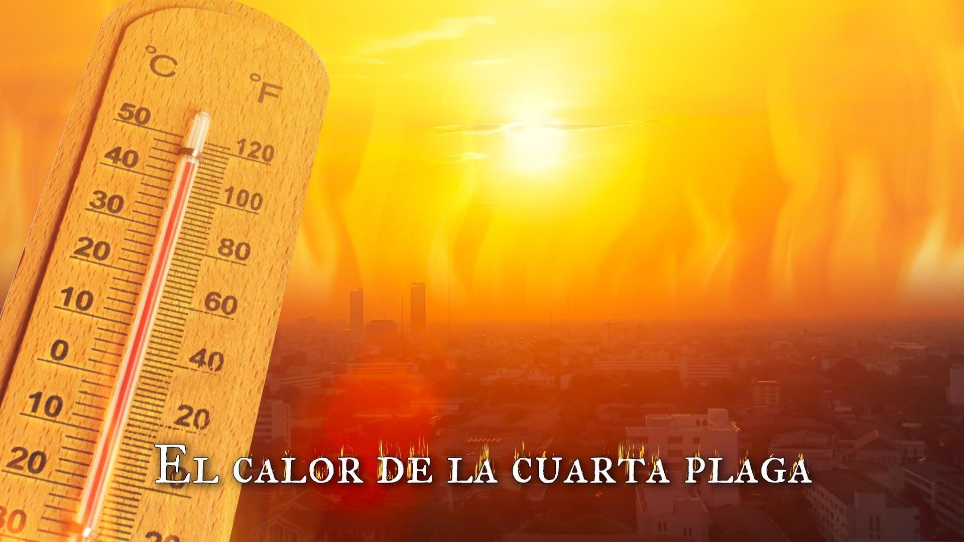 4. El calor de la cuarta plaga. An image showing a thermometer with both Celsius and Fahrenheit scales against a backdrop of a city skyline under a fiery sky. The sun appears large and radiates intense heat, creating a dramatic and apocalyptic atmosphere. The text on the image reads "El calor de la cuarta plaga" in Spanish, translating to "The heat of the fourth plague" in English. Opens a video in a new window.
