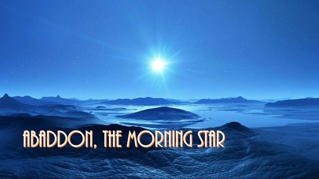 Abaddon, the Morning Star