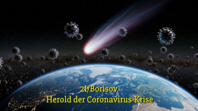 2I/Borisov – Herold der Coronavirus-Krise Öffnet ein neues Fenster mit dem Video.